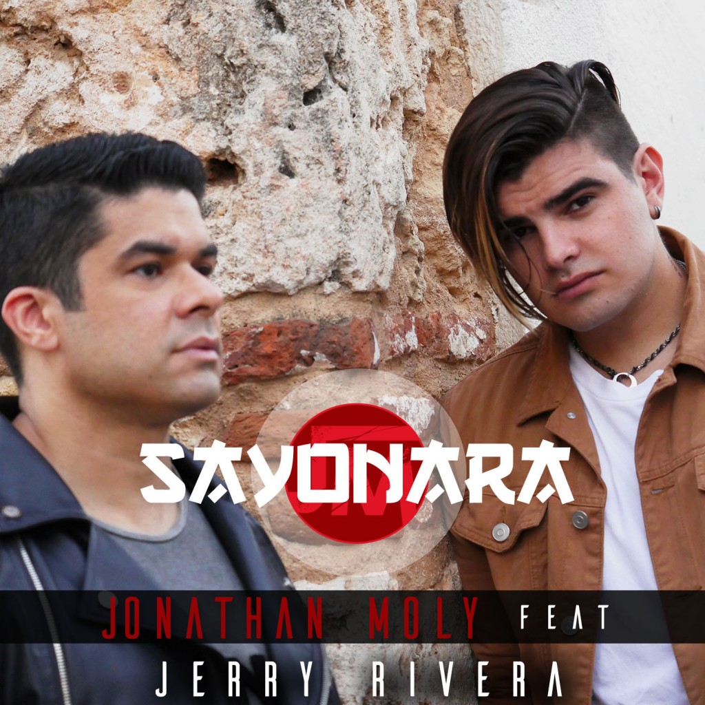 JONATHAN MOLY ESTRENA SAYONARA FEAT. JERRY RIVERA | LimYueng